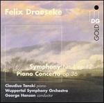Draeseke: Symphony No.1, Op.12, & Piano Concerto, Op.36 - Claudius Tanski (piano); Wuppertal Symphony Orchestra; George Hanson (conductor)