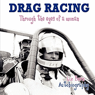 Drag Racing: Through the Eyes of a Woman