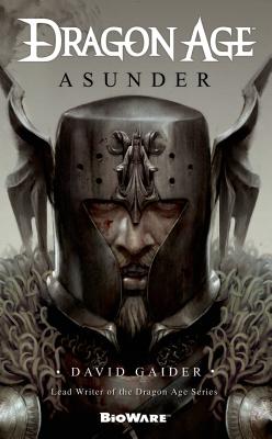 Dragon Age: Asunder - Gaider, David