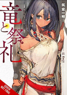 Dragon and Ceremony, Vol. 1 (Light Novel): From a Wandmaker's Perspective