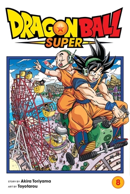 Dragon Ball Super, Vol. 8: Volume 8 - Toriyama, Akira, and Toyotarou (Illustrator)