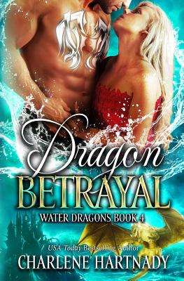 Dragon Betrayal - Hartnady, Charlene