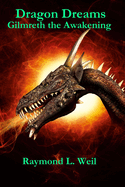 Dragon Dreams: Gilmreth the Awakening