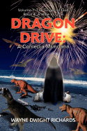 Dragon Drive: A Comedia Mundana: Volume 1: The Finger of God Book 4: A Hole in Time