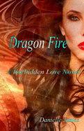 Dragon Fire: A Forbidden Love Novel
