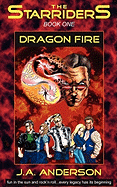 Dragon Fire: The Starriders Saga #1