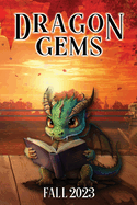 Dragon Gems: Fall 2023