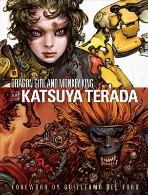 Dragon Girl and Monkey King: The Art of Katsuya Terada - 