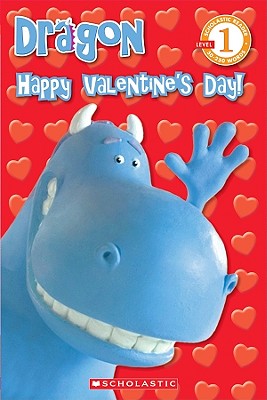 Dragon: Happy Valentine's Day! - Reyes, Gabrielle (Adapted by), and Dummett, Greg, and Gilmore, Aline
