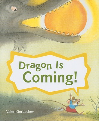 Dragon Is Coming! - Gorbachev, Valeri