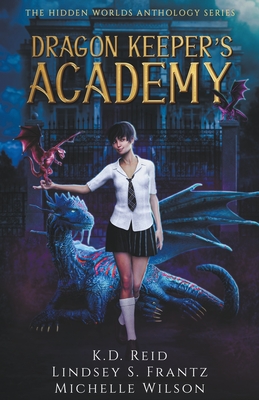 Dragon Keeper's Academy - Wilson, Michelle