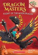 Dragon Masters: Flight of the Moon Dragon