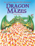 Dragon Mazes: An a-maze-ing colorful adventure!
