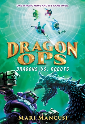 Dragon Ops: Dragons vs. Robots - Mancusi, Mari