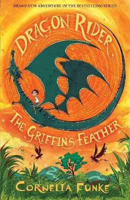 Dragon Rider: The Griffin's Feather - Funke, Cornelia