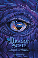 Dragon Scale: A Guide to Dragons (Extended Edition): A Guide to Dragons Extended Edition