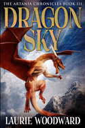 Dragon Sky (The Artania Chronicles Book 3)