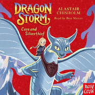 Dragon Storm: Cara and Silverthief