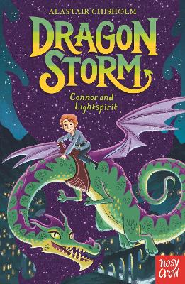 Dragon Storm: Connor and Lightspirit - Chisholm, Alastair, and Mantle, Ben (Designer)