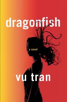 Dragonfish - Tran, Vu