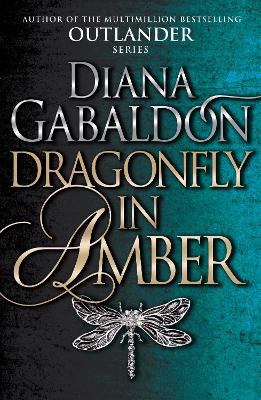 Dragonfly In Amber: (Outlander 2) - Gabaldon, Diana