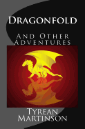 Dragonfold: And Other Adventures