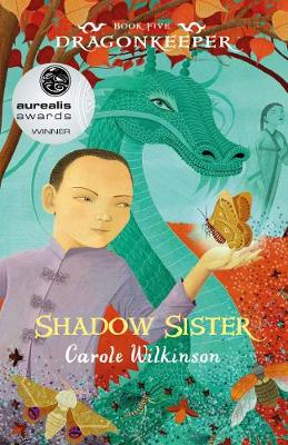 Dragonkeeper 5: Shadow Sister - Wilkinson, Carole