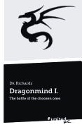 Dragonmind I.: The battle of the choosen ones