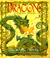 Dragons: A Natural History - Shuker, Karl P N