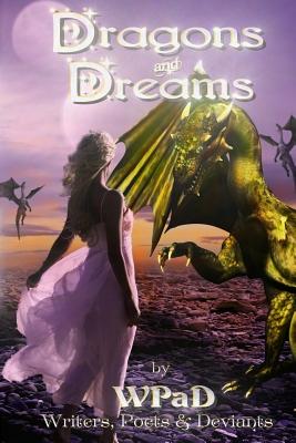 Dragons and Dreams: A Fantasy Anthology - White, Mandy, and Stone, David W, and Garcia, Diana