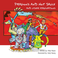 Dragons and Hot Sauce: And Other Imaginations