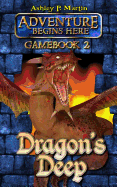 Dragon's Deep: Gamebook 2