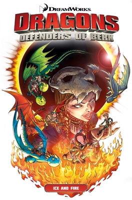 Dragons Defenders of Berk: Ice and Fire - Furman, Simon
