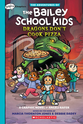 Dragons Don't Cook Pizza: A Graphix Chapters Book (the Adventures of the Bailey School Kids #4) - Jones, Marcia Thornton, and Dadey, Debbie