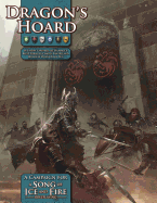 Dragon's Hoard: A Song of Ice and Fire Roleplaying Adventure