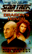 Dragon's Honor (Star Trek Next Generation 38) - Johnson, Kij, and Ordover, John J (Editor), and Cox, Greg