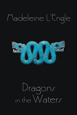 Dragons in the Waters - L'Engle, Madeleine