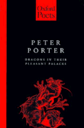 Dragons in Their Pleasant Palaces - Porter, Peter