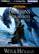 Dragons of the Highlord Skies - Weis, Margaret, and Hickman, Tracy, and Burr, Sandra (Read by)