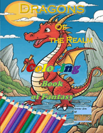 Dragons of the Realm Coloring Book of Fantasy