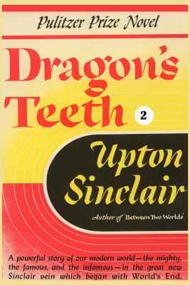 Dragon's Teeth II - Sinclair, Upton