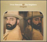 Dragons - Drew Holcomb & the Neighbors