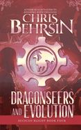 Dragonseers and Evolution: A Steampunk Fantasy Adventure