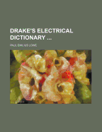 Drake's Electrical Dictionary