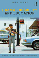 Drama, Disability and Education: A critical exploration for students and practitioners