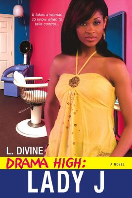 Drama High: Lady J - Divine, L