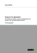 Drama im 18. Jahrhundert: Im Hinblick auf Schiller, mit einer Interpretation des Dramas "Der vershnte Menschenfeind"