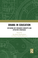 Drama in Education: Exploring Key Research Concepts and Effective Strategies