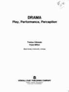 Drama--Play, Performance, Perception - Altshuler, Thelma C., and Milton, Paula
