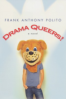 Drama Queers! - Polito, Frank Anthony
